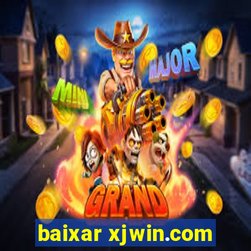 baixar xjwin.com